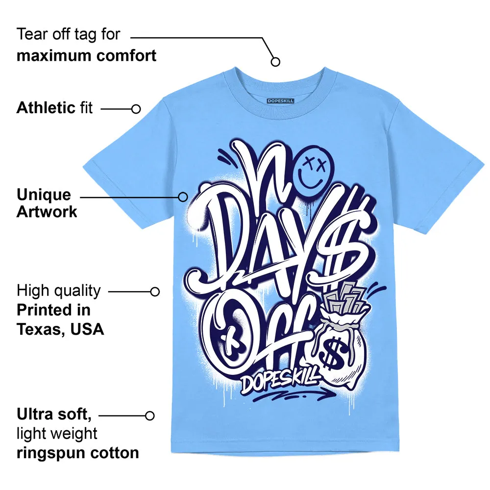 Powder Blue 9s DopeSkill Sky Blue T-shirt No Days Off Graphic sold by DopeSkill product image thumbnail 2