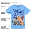 Powder Blue 9s DopeSkill Sky Blue T-shirt New No Days Off Graphic sold by DopeSkill