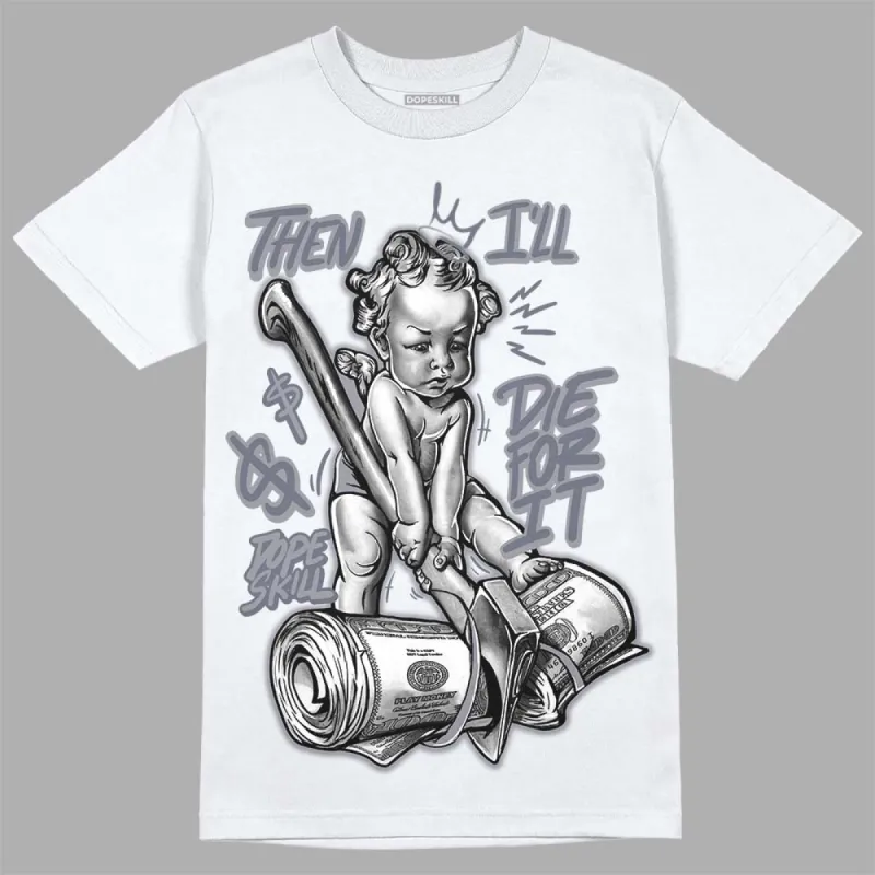 Stealth 14s DopeSkill T-Shirt Then I'll Die For It Graphic sold by DopeSkill