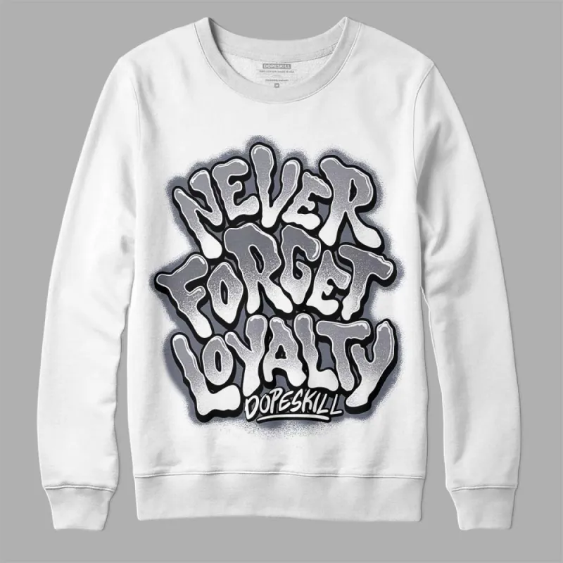 Stealth 14s DopeSkill Sweatshirt Never Forget Loyalty Graphic sold by DopeSkill