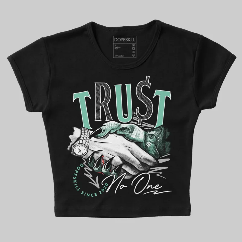 Green Glow 3s DopeSkill Women's Crop Top Trust No One Graphic sold by DopeSkill