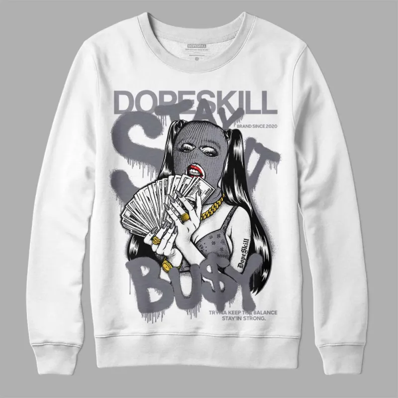 Stealth 14s DopeSkill Sweatshirt Stay It Busy Graphic sold by DopeSkill