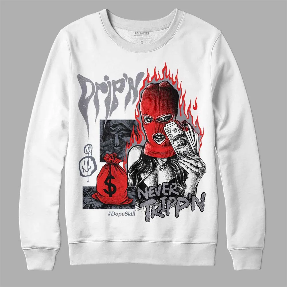 Stealth 14s DopeSkill Sweatshirt Drip'n Never Tripp'n Graphic sold by DopeSkill