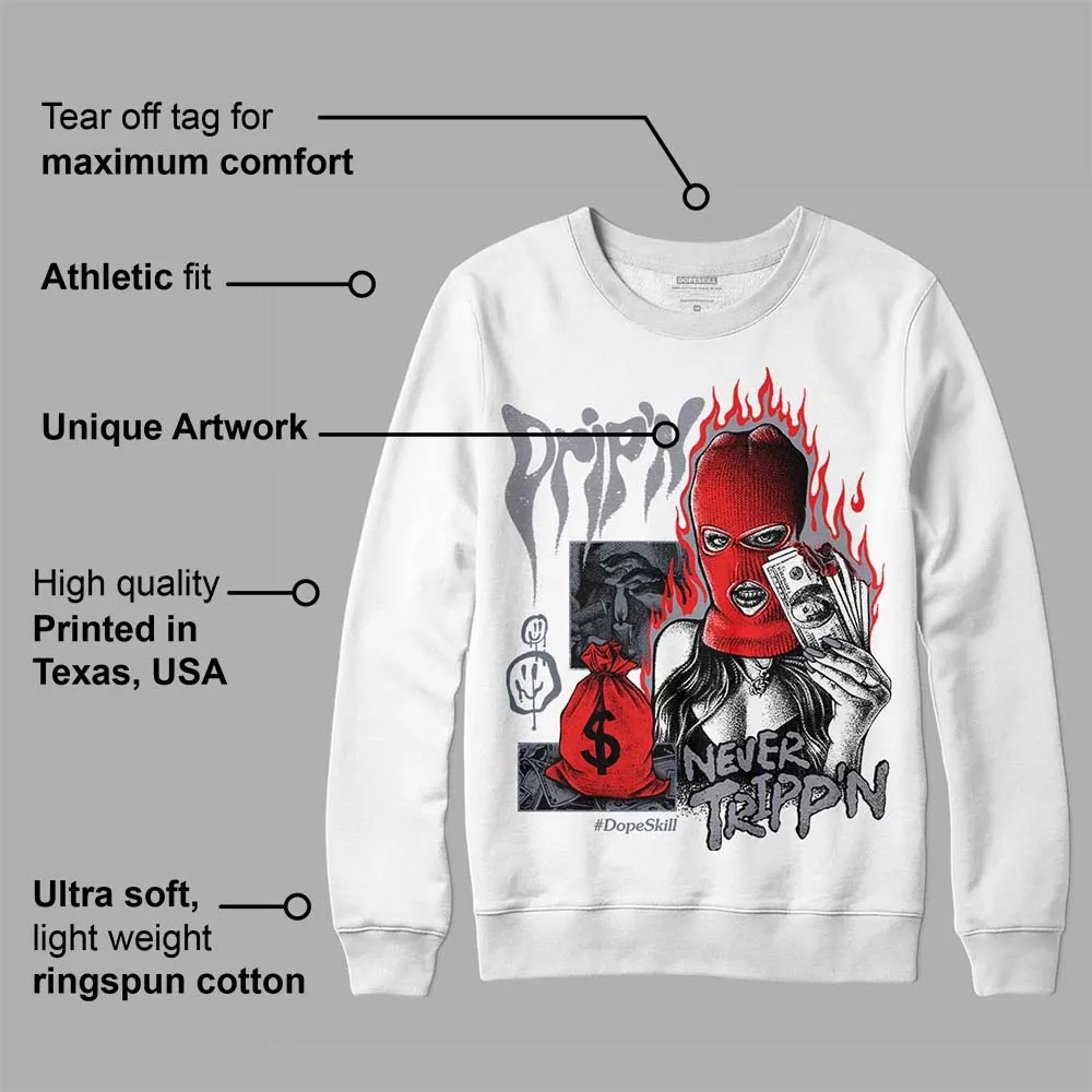 Stealth 14s DopeSkill Sweatshirt Drip'n Never Tripp'n Graphic sold by DopeSkill product image thumbnail 3