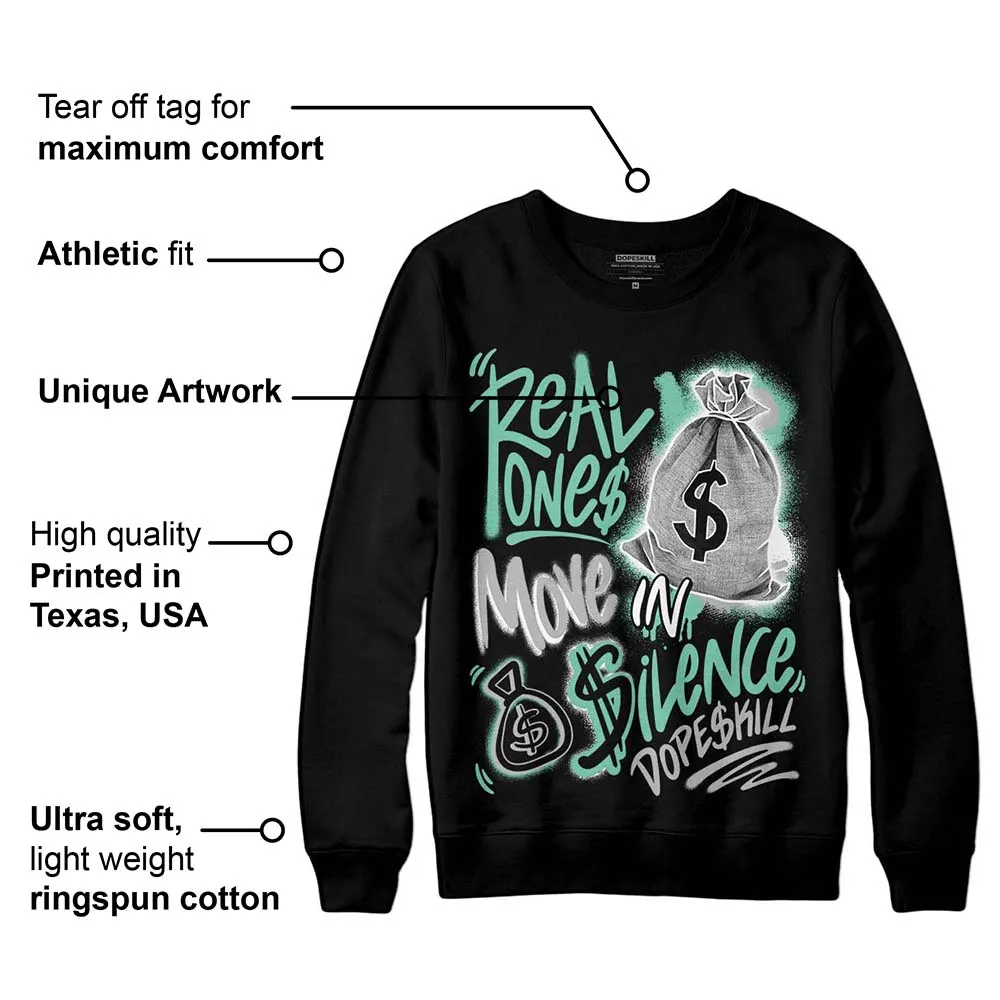 Green Glow 3s DopeSkill Sweatshirt Real Ones Move In Silence Graphic sold by DopeSkill product image thumbnail 3