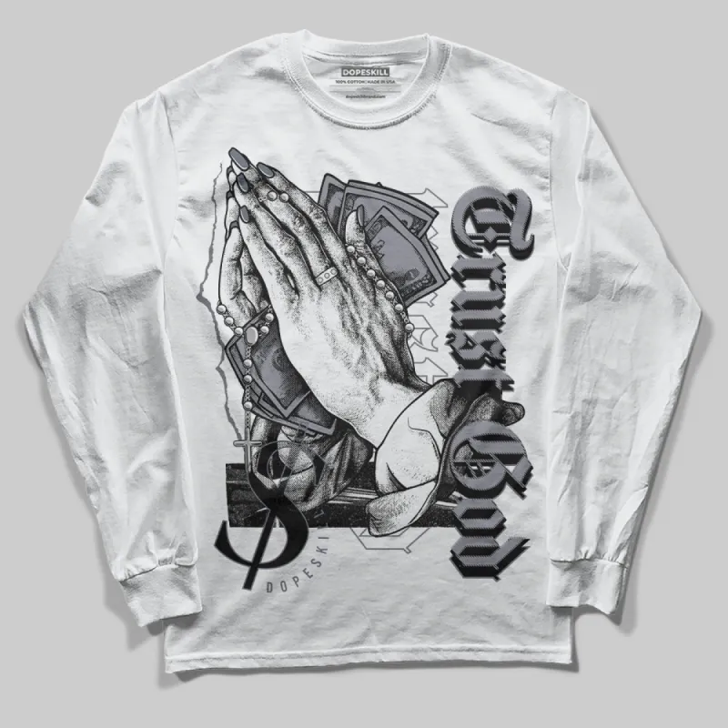 Stealth 14s DopeSkill Long Sleeve T-Shirt Trust God Graphic sold by DopeSkill