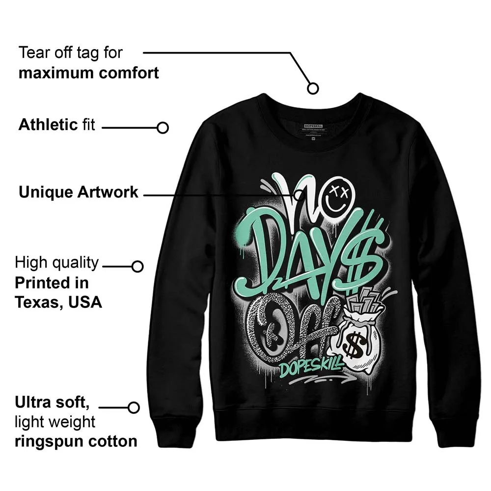 Green Glow 3s DopeSkill Sweatshirt No Days Off Graphic sold by DopeSkill product image thumbnail 3