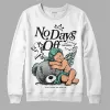 Green Glow 3s DopeSkill Sweatshirt New No Days Off Graphic sold by DopeSkill
