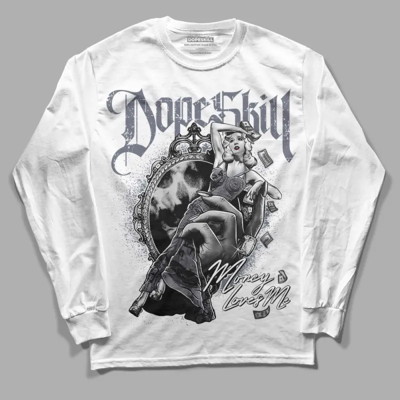 Stealth 14s DopeSkill Long Sleeve T-Shirt Money Loves Me Graphic sold by DopeSkill