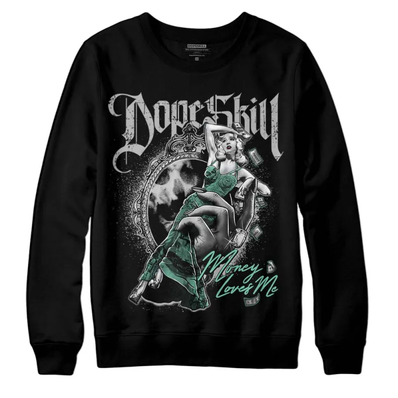 Green Glow 3s DopeSkill Sweatshirt Money Loves Me Graphic sold by DopeSkill