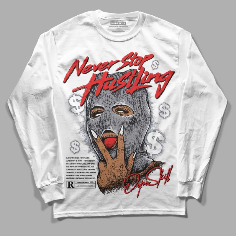 Stealth 14s DopeSkill Long Sleeve T-Shirt Never Stop Hustling Graphic sold by DopeSkill