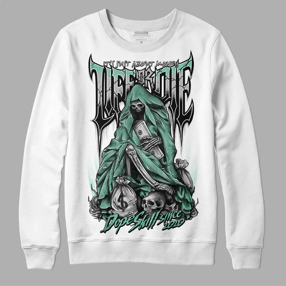 Green Glow 3s DopeSkill Sweatshirt Life or Die Graphic sold by DopeSkill product image thumbnail 2