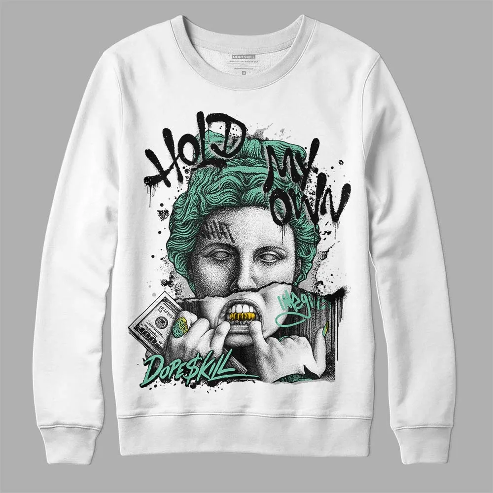 Green Glow 3s DopeSkill Sweatshirt Hold My Own Graphic sold by DopeSkill product image thumbnail 2