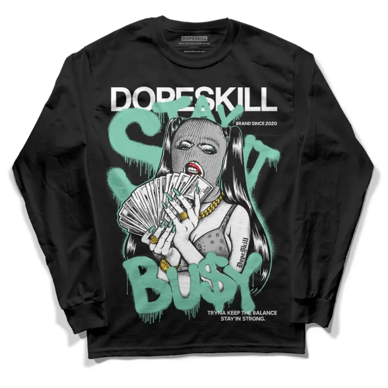 Green Glow 3s DopeSkill Long Sleeve T-Shirt Stay It Busy Graphic sold by DopeSkill