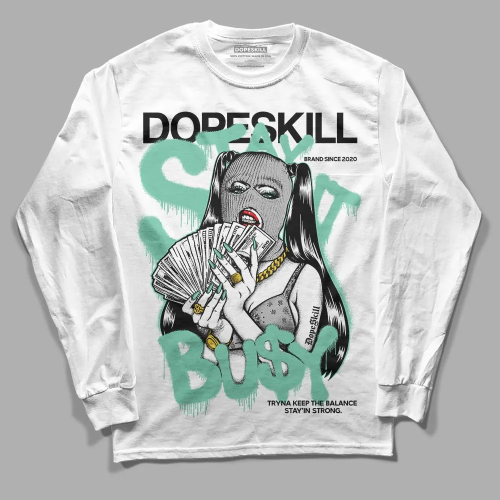Green Glow 3s DopeSkill Long Sleeve T-Shirt Stay It Busy Graphic sold by DopeSkill product image thumbnail 2