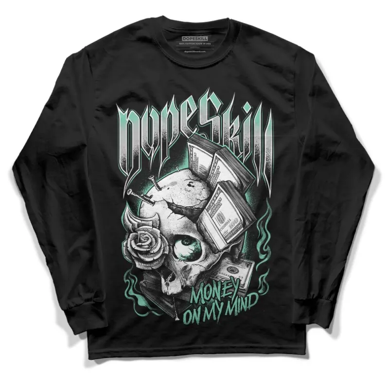 Green Glow 3s DopeSkill Long Sleeve T-Shirt Money On My Mind Graphic sold by DopeSkill