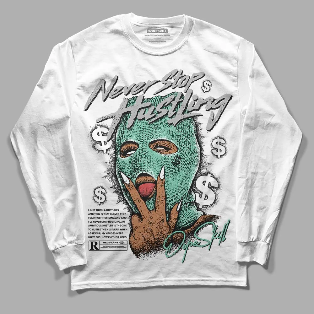 Green Glow 3s DopeSkill Long Sleeve T-Shirt Never Stop Hustling Graphic sold by DopeSkill product image thumbnail 2