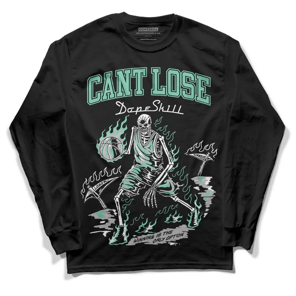 Green Glow 3s DopeSkill Long Sleeve T-Shirt Cant Lose Graphic sold by DopeSkill