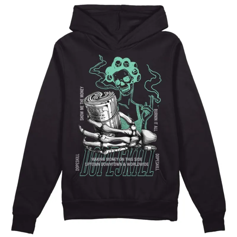 Green Glow 3s DopeSkill Hoodie Sweatshirt Show Me The Money Graphic sold by DopeSkill