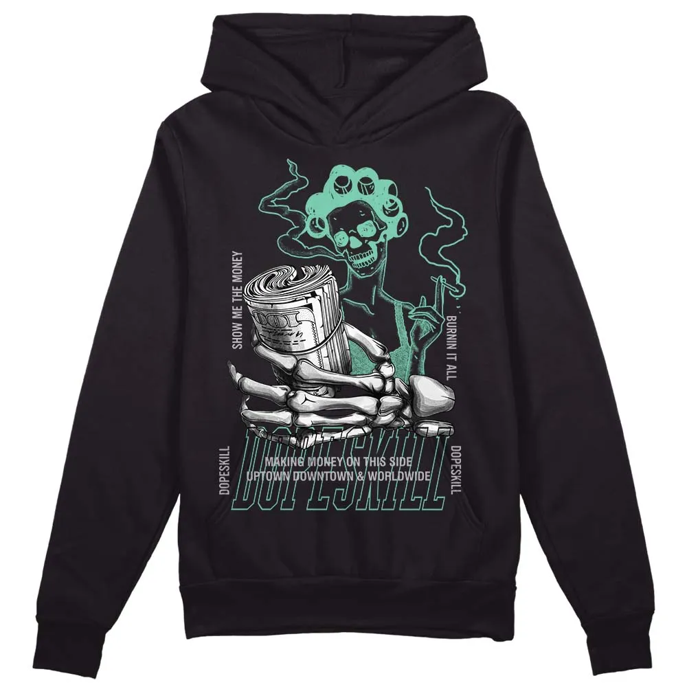 Green Glow 3s DopeSkill Hoodie Sweatshirt Show Me The Money Graphic sold by DopeSkill