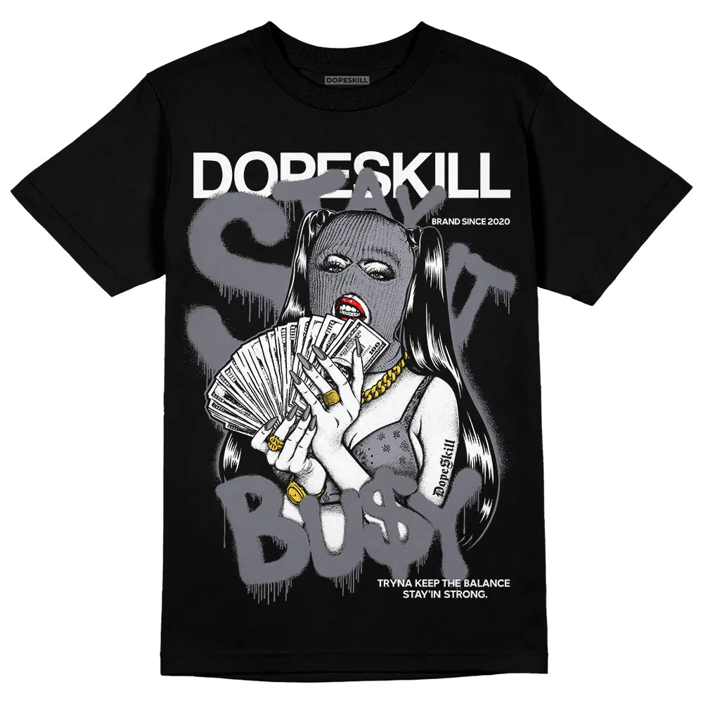 Stealth 14s DopeSkill T-Shirt Stay It Busy Graphic sold by DopeSkill product image thumbnail 2