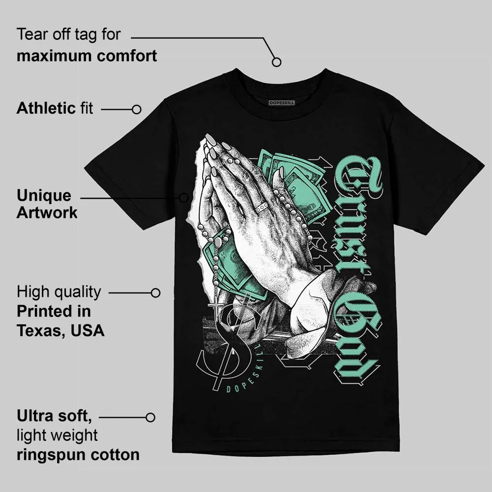 Green Glow 3s DopeSkill T-Shirt Trust God Graphic sold by DopeSkill product image thumbnail 3