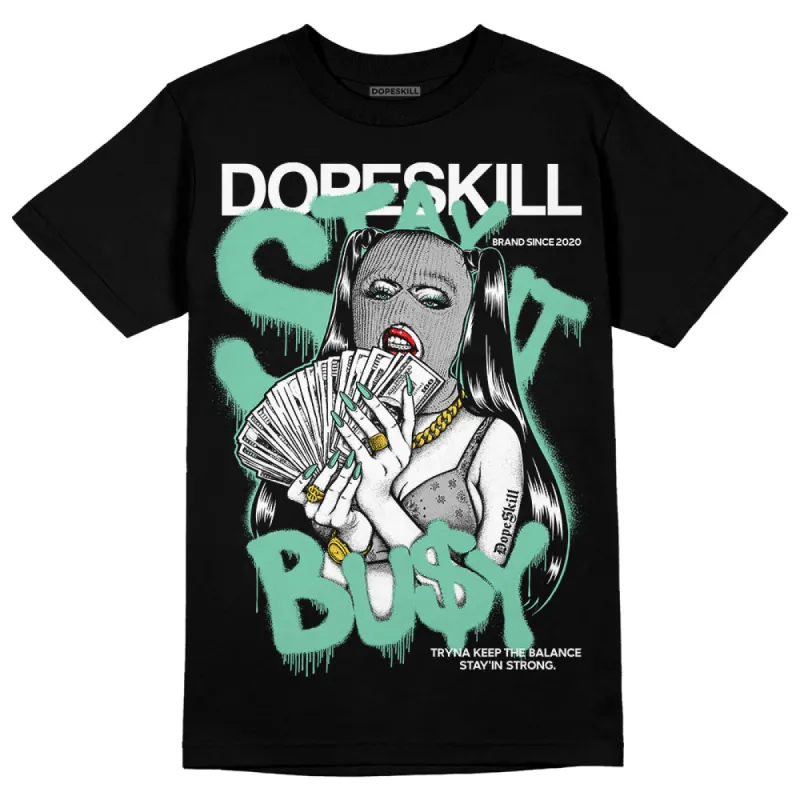 Green Glow 3s DopeSkill T-Shirt Stay It Busy Graphic sold by DopeSkill