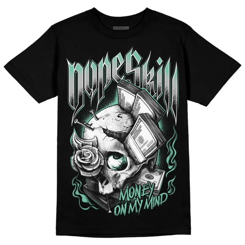 Green Glow 3s DopeSkill T-Shirt Money On My Mind Graphic sold by DopeSkill