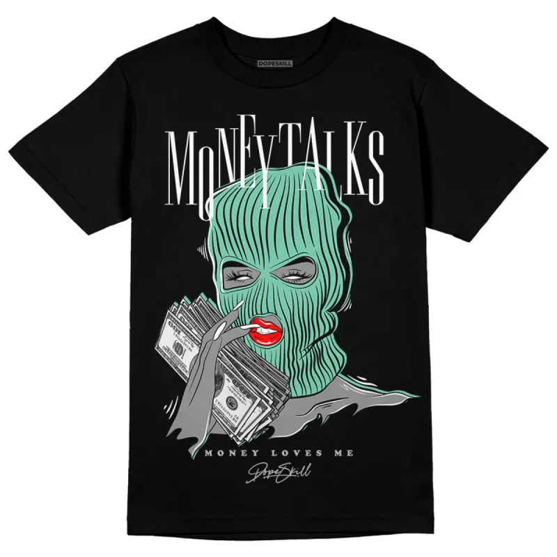 Green Glow 3s DopeSkill T-Shirt Money Talks Graphic sold by DopeSkill