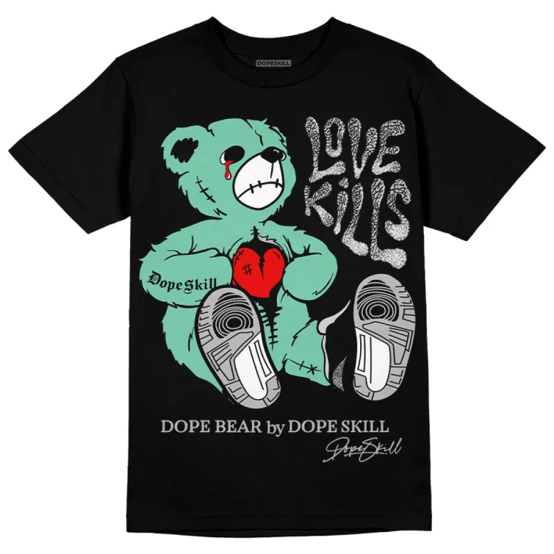 Green Glow 3s DopeSkill T-Shirt Love Kills Graphic sold by DopeSkill