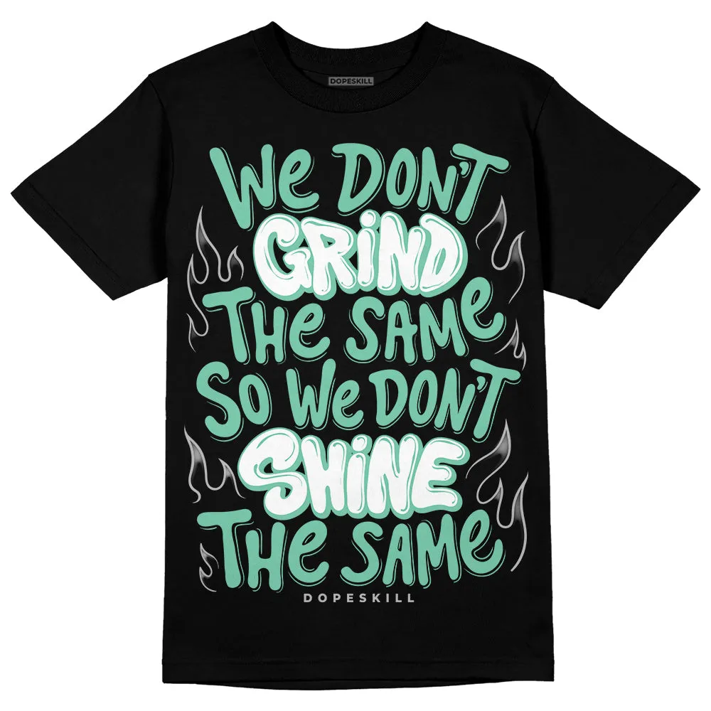 Green Glow 3s DopeSkill T-Shirt Grind Shine Graphic sold by DopeSkill