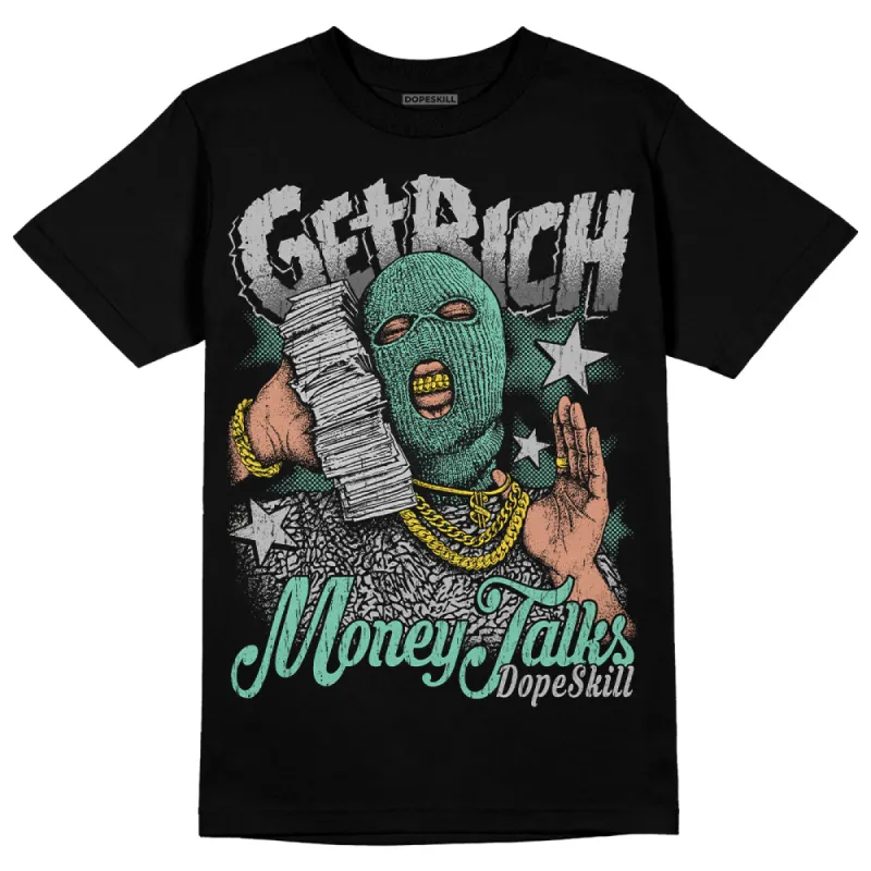 Green Glow 3s DopeSkill T-Shirt Get Rich Graphic sold by DopeSkill