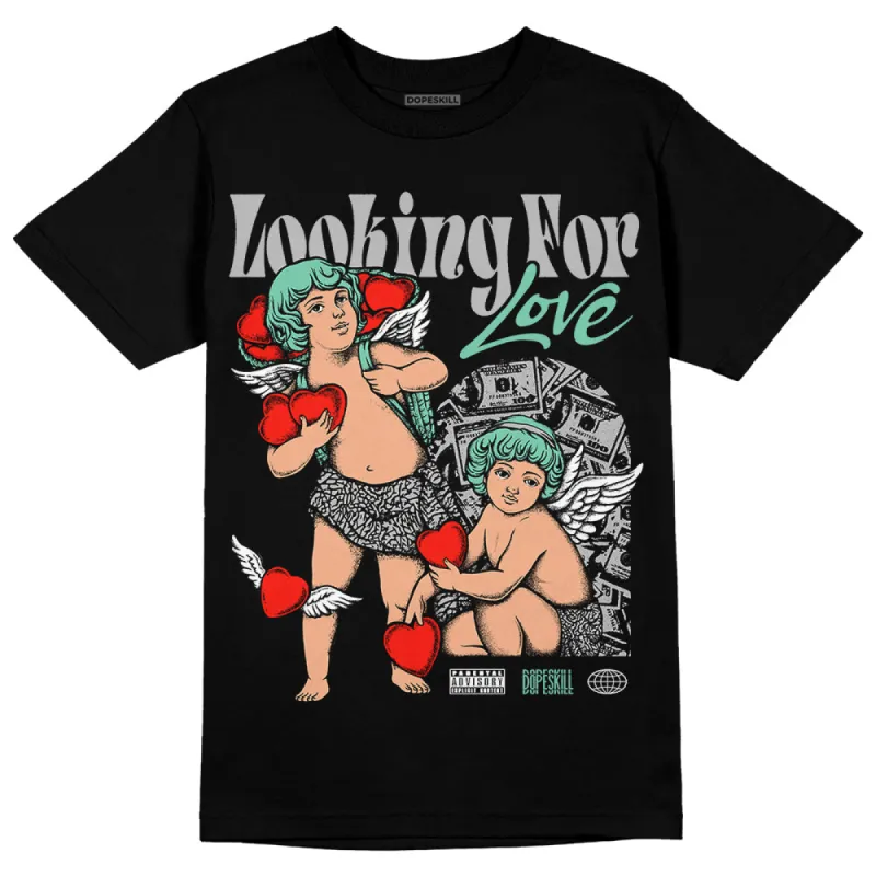 Green Glow 3s DopeSkill T-Shirt Looking For Love Graphic sold by DopeSkill