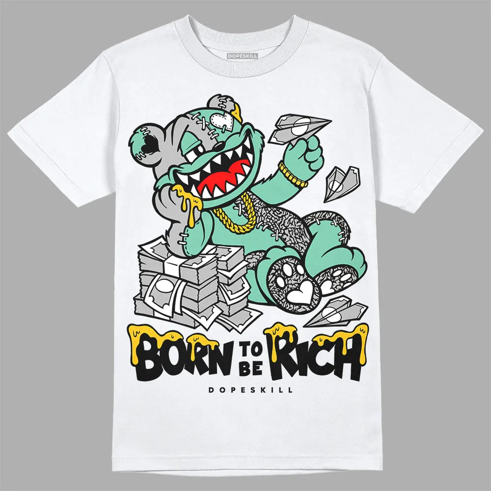Green Glow 3s DopeSkill T-Shirt Born To Be Rich Graphic sold by DopeSkill product image thumbnail 2