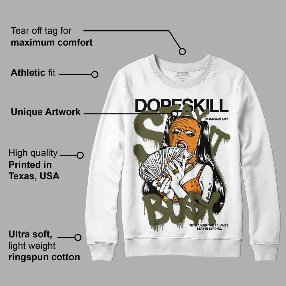 Olive 5s DopeSkill Sweatshirt Stay It Busy Graphic sold by DopeSkill product image thumbnail 3