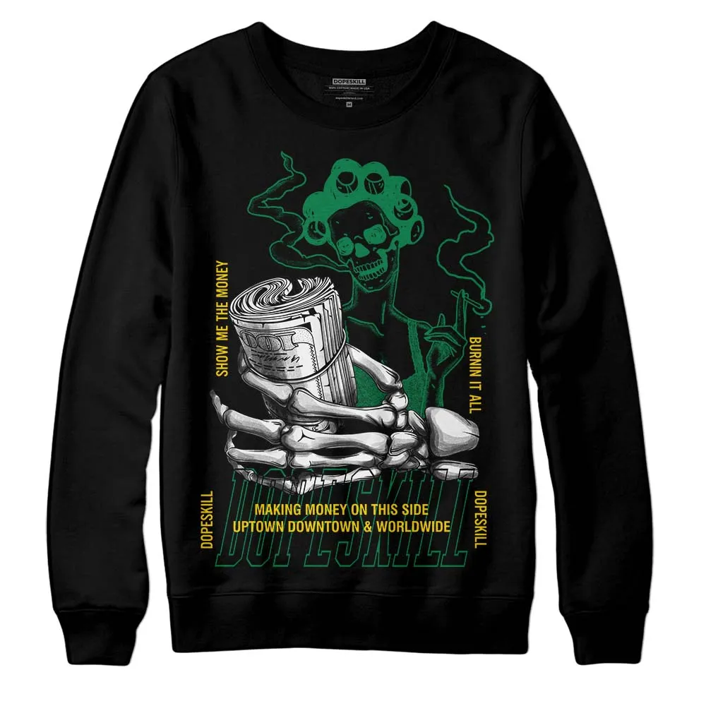 Green Collection DopeSkill Sweatshirt Show Me The Money Graphic sold by DopeSkill product image thumbnail 2