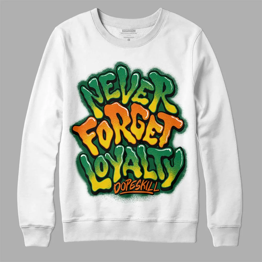 Green Collection DopeSkill Sweatshirt Never Forget Loyalty Graphic sold by DopeSkill