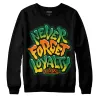 Green Collection DopeSkill Sweatshirt Never Forget Loyalty Graphic sold by DopeSkill