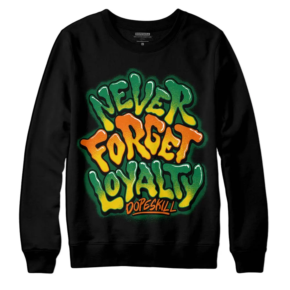 Green Collection DopeSkill Sweatshirt Never Forget Loyalty Graphic sold by DopeSkill product image thumbnail 2