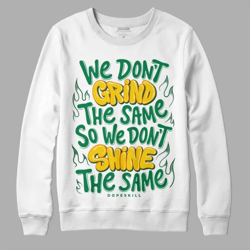 Green Collection DopeSkill Sweatshirt Grind Shine Graphic sold by DopeSkill