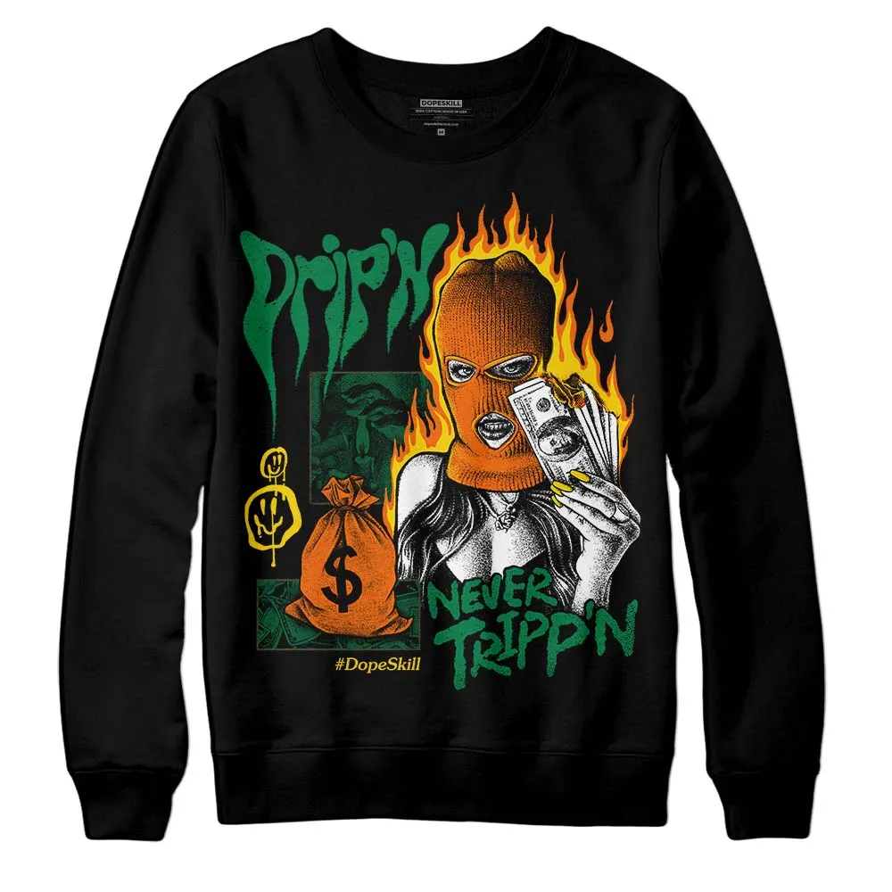 Green Collection DopeSkill Sweatshirt Drip'n Never Tripp'n Graphic sold by DopeSkill product image thumbnail 2
