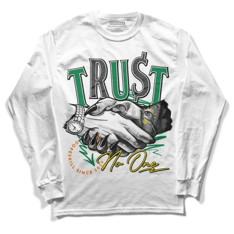 Green Collection DopeSkill Long Sleeve T-Shirt Trust No One Graphic sold by DopeSkill
