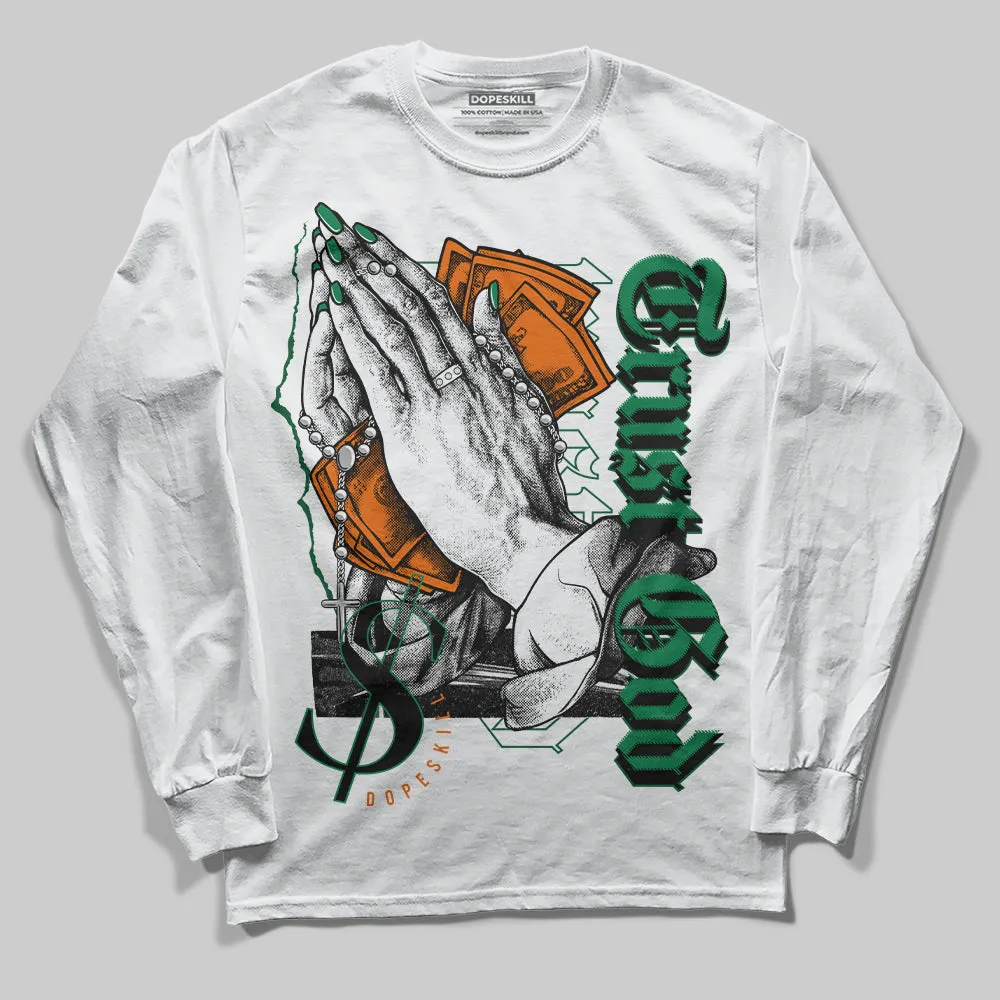 Green Collection DopeSkill Long Sleeve T-Shirt Trust God Graphic sold by DopeSkill