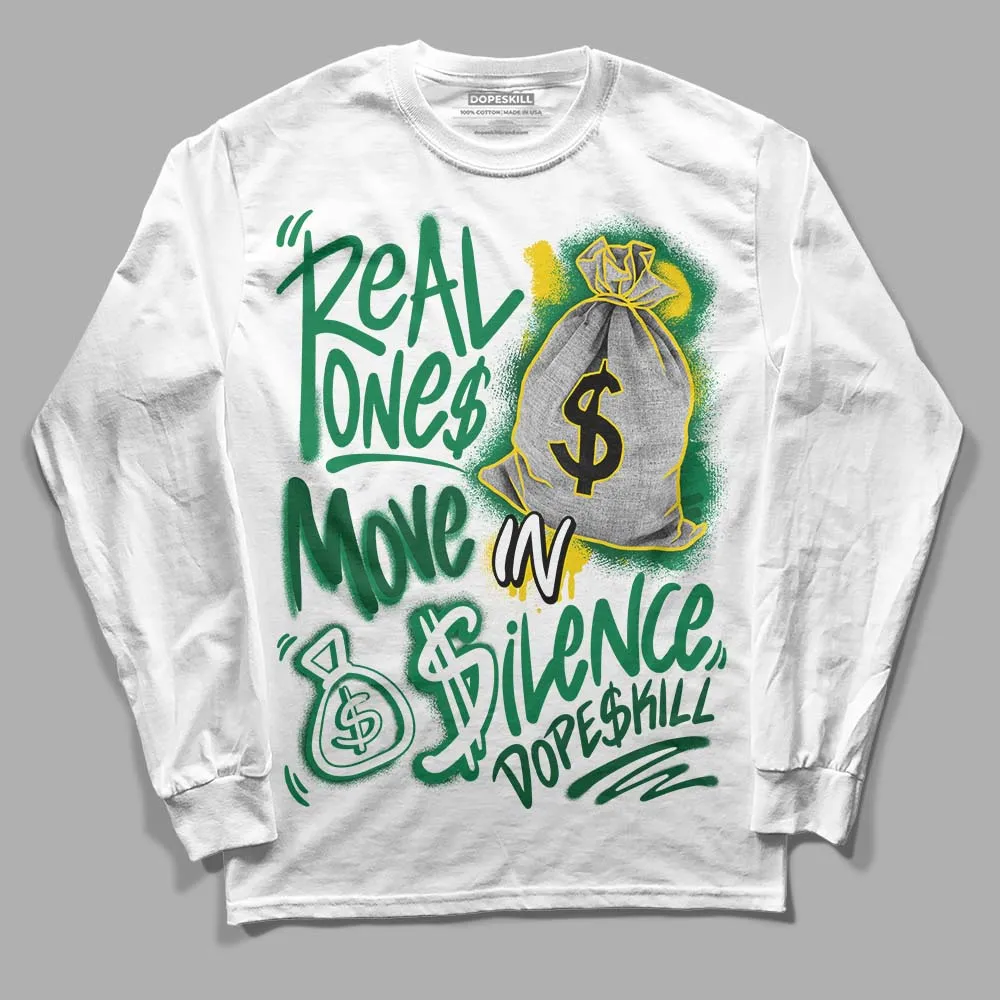 Green Collection DopeSkill Long Sleeve T-Shirt Real Ones Move In Silence Graphic sold by DopeSkill