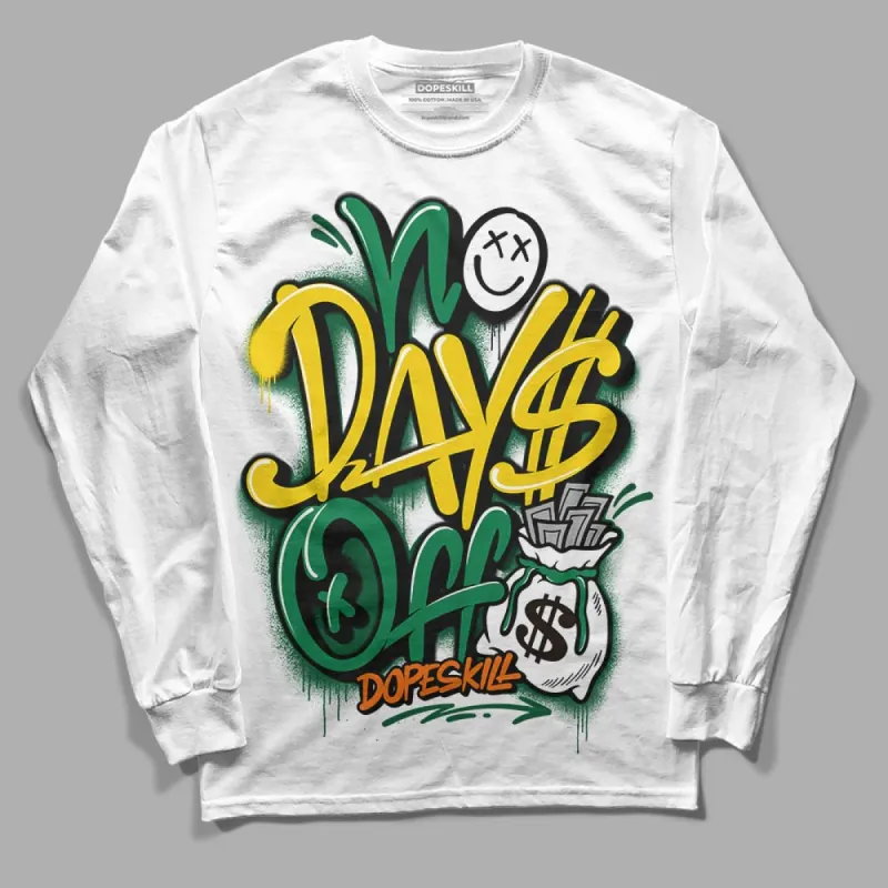 Green Collection DopeSkill Long Sleeve T-Shirt No Days Off Graphic sold by DopeSkill