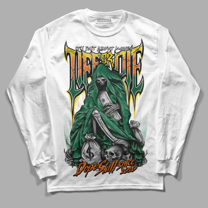 Green Collection DopeSkill Long Sleeve T-Shirt Life or Die Graphic sold by DopeSkill