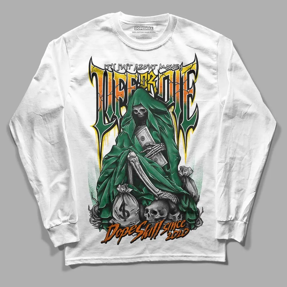 Green Collection DopeSkill Long Sleeve T-Shirt Life or Die Graphic sold by DopeSkill