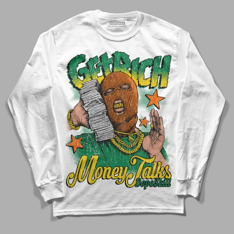 Green Collection DopeSkill Long Sleeve T-Shirt Get Rich Graphic sold by DopeSkill