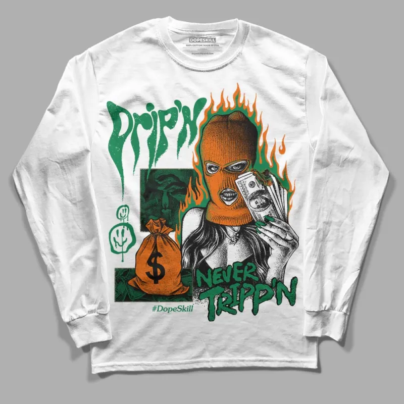 Green Collection DopeSkill Long Sleeve T-Shirt Drip'n Never Tripp'n Graphic sold by DopeSkill