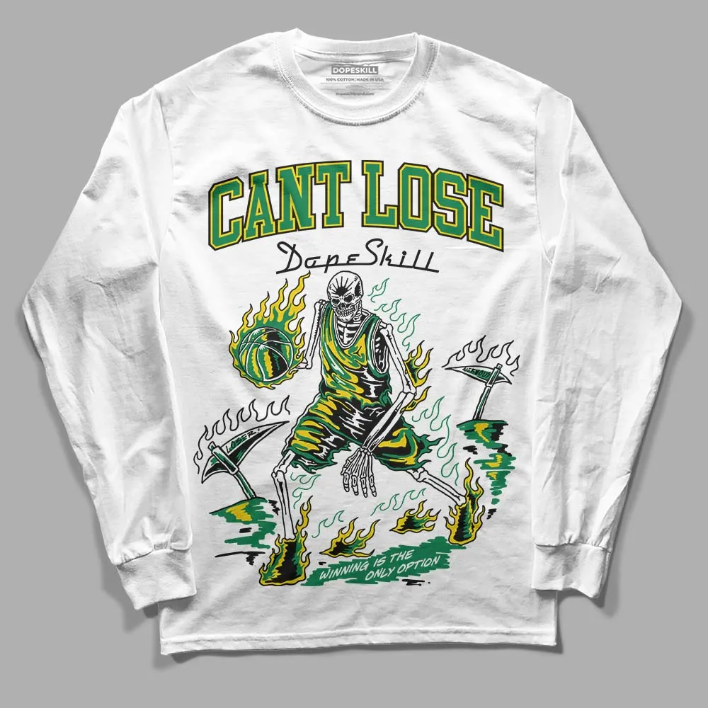 Green Collection DopeSkill Long Sleeve T-Shirt Cant Lose Graphic sold by DopeSkill